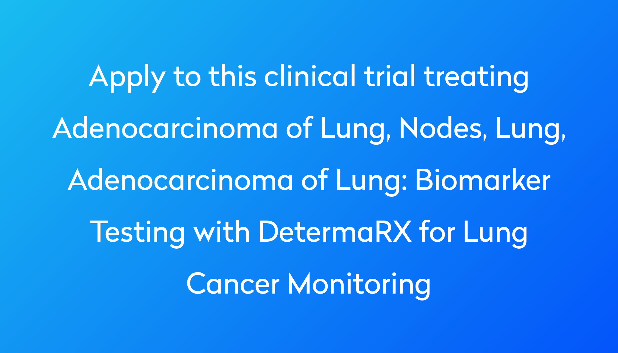 biomarker-testing-with-determarx-for-lung-cancer-monitoring-clinical